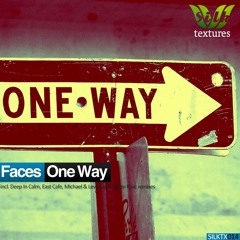 Faces - One Way (Deep In Calm Remix)