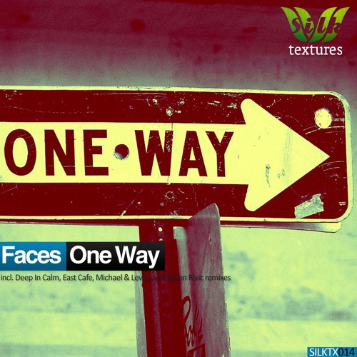Faces - One Way (Deep In Calm Remix)