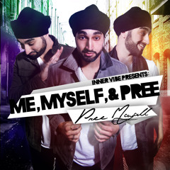 8. Yaara - "Me, Myself &amp; Pree"