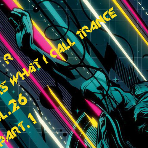 Shaney R - This Is What I Call Trance Vol.26 Part. 1