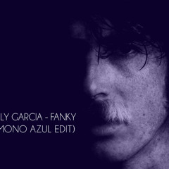 Charly García - Fanky (Un Mono Azul Edit)