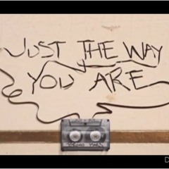 Just the way you are COVER
