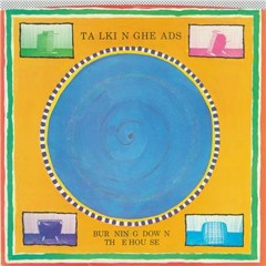 Talking Heads - Burning Down The House (Extended Alternate Mix)