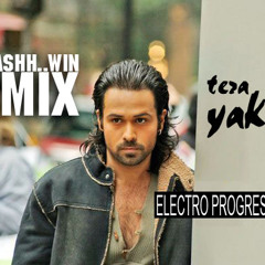 [DJ ASHwin] Tera Yakeen ELECTRO PROGRESSIVE MIX