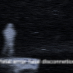 fatal disconnection