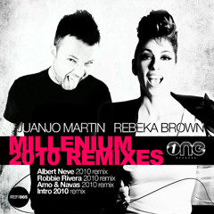 Juanjo Martin Feat. Rebeka Brown - Millenium (Albert Neve 2010 Remix)