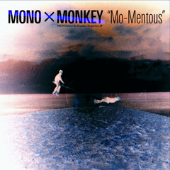Why O Why feat. Co$$ (MATCHA-MAN Remix) / MONO x MONKEY