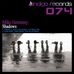 Mike Hennessy - Shadows (DJ Macro Remix)