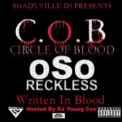 C.O.B../OSORECKLESS I LIKE FT CASHVILLAN BIGGS,JR,D-VILLAN,BEEAZY