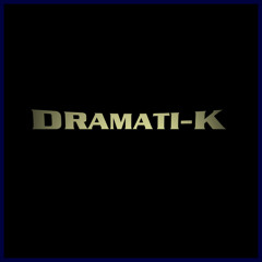 Spécial DJ - Dramati-K