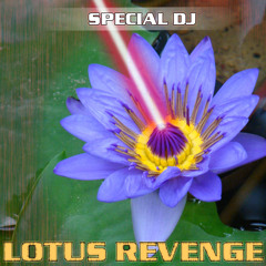 Special DJ - Lotus Revenge