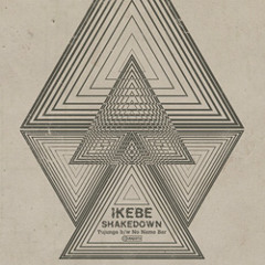 Ikebe Shakedown - "Tujunga"
