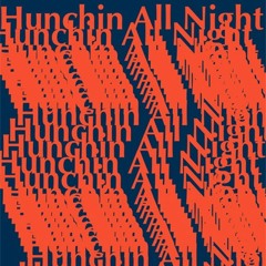 Hunee - live at Hunchin All Night (March 2011) [DJ Mix]
