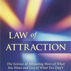 Michael Losier: An Introduction to the Law of Attraction