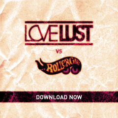 Rollergirl - Dear Jessie (Love/Lust Remix)