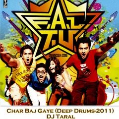 Char Baj Gaye (Deep Drums-2011) - DJ Taral