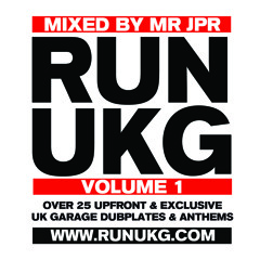 RUN UKG - VOL 1 - MIXED BY MR JPR (WWW.RUNUKG.COM)