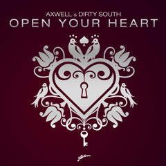 Axwell & Dirty South - Open Your Heart (Acapella Giveaway)