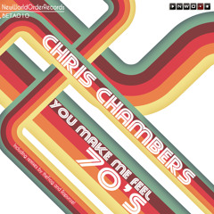 You Make Me Feel 70's by Chris Chambers (Original mix) Preview