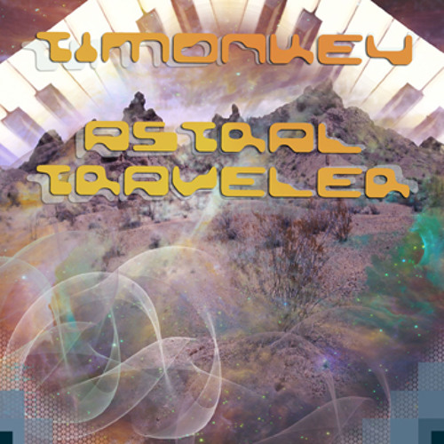 Timonkey - Laser Love (from Astral Traveler EP)