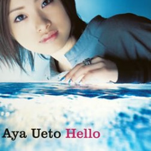 上戸 彩, - Ｈｅｌｌｏ （ネオ・ヴァース・アンド・ＤＪフー・ヌー・アニメ・クラ