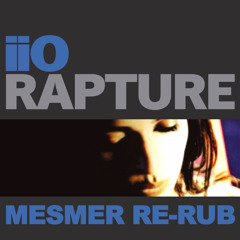 iio - Rapture (Mesmer Re-Rub) FREE DOWNLOAD