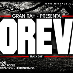 GRAN RAH - FOREVA FT DJ ADEZ (BEAT MACRODEE)