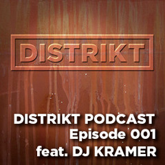 DJ Kramer - DISTRIKT Podcast - Episode 001