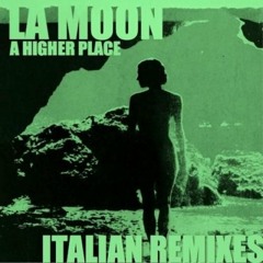 La Moon "A Higher Place" (Raf Marchesini remix) - promo cut
