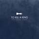 on To Kill A King - "Fictional State"