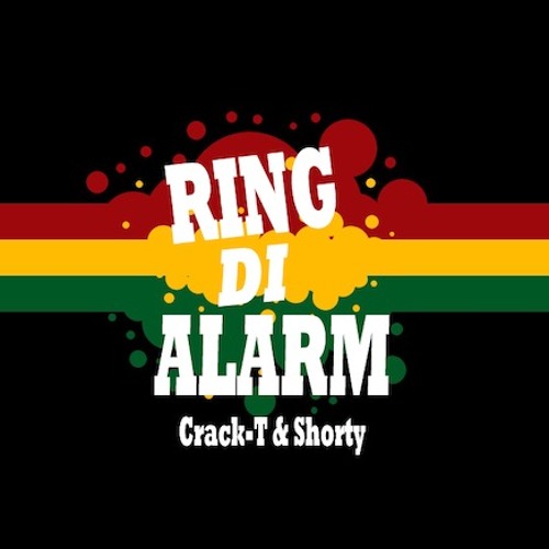 Stream CRACK-T & SHORTY - RING DI ALARM (2003) by Crack-T | Listen online  for free on SoundCloud