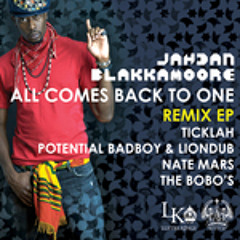 Jahdan Blakkamoore - All Comes Back To One - Nate Mars remix - out on Lustre Kings/LionDub