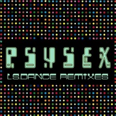 PsySex - L.S.DANCE (TalJha remix) 23 Min