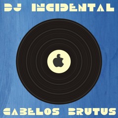 DJ INCIDENTAL - CABELUS BRUTUS
