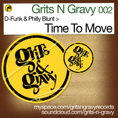 D-Funk & Philly Blunt... 'Time To Move' [Grits N Gravy]
