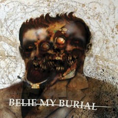 Belie My Burial - Paper Idol