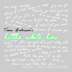 Tomas Andersson - Little White Lies (Inkfish Remix)