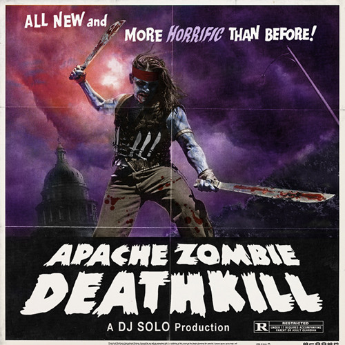 DJ SOLO-Apache Zombie Deathkill