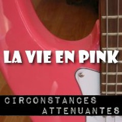 La vie en pink