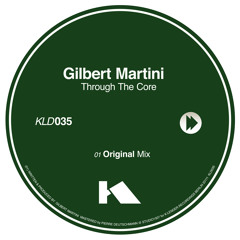 Gilbert Martini - Through the core (shortcut)