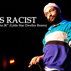 Das Racist - Hahahaha JK (Lil Stardweller Remix)