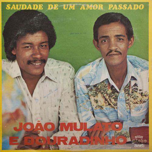 João Mulato e Douradinho - Cruel destino