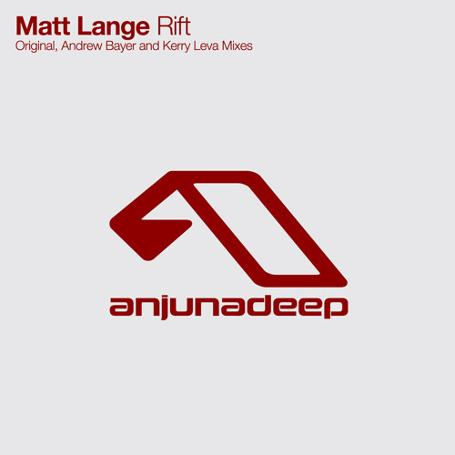 Matt Lange - Rift (Andrew Bayer Remix)