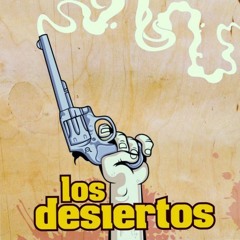 04. Los Desiertos - Tiros