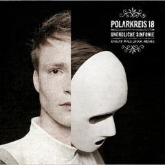 Polarkreis 18 - Unendliche Sinfonie ( A Great Paulukka Remix / Radio Edit )