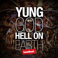 YUNG GOD - HELL ON EARTH