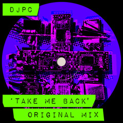 Take Me Back (Original Mix)