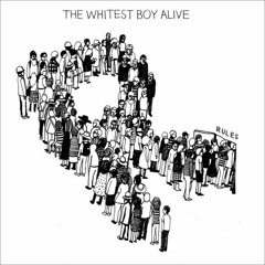 1517 - The Whitest Boy Alive
