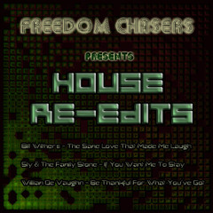 Bill Withers - The Same Love That Made Me Laugh - Freedom Chasers Re-Edit