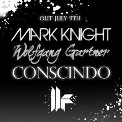 Mark Knight & Wolfgang Gartner Vs. Michael Gray & Danism - Say Conscindo (Protoxic Bootleg) / PLAYED @ PACHA LONDON